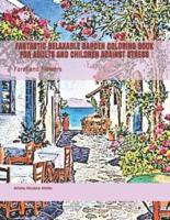 Fantastic Relaxable Garden Coloring Book for Adults and Children Against Stress
