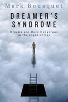 Dreamer's Syndrome