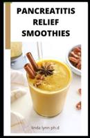 Pancreatitis Relief Smoothies