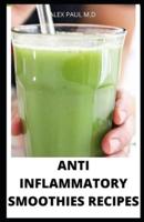 Anti Inflammatory Smoothies Recipes