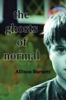 The Ghosts of Normal