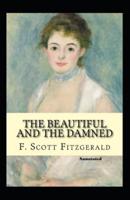 The Beautiful and the Damned Annotated