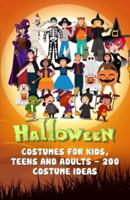 Halloween Costumes for Kids, Teens, and Adults - 200 Costume Ideas