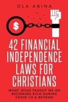 42 Financial Independence Laws for Christians