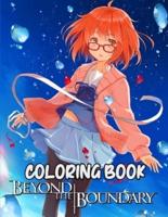 Beyond the Boundary Coloring Book: Your best Beyond the Boundary character ,+25 high quality illustrations .Beyond the Boundary Coloring Book, Kyoukai no Kanata, Beyond the Boundary Manga, Anime Coloring Book ...
