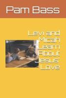 Levi and Micah Learn About Jesus' Love