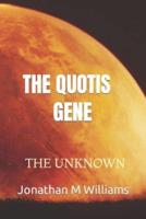The Quotis Gene