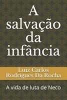 A Salvação Da Infância