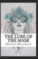 The Lure of the Mask Illustarted