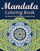 Mandala Coloring Book The World's Best Mandala Coloring Book