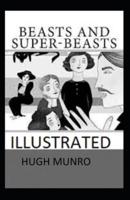 Beasts and Super-Beasts Illustrated