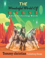 The Wonderful World Of Horse