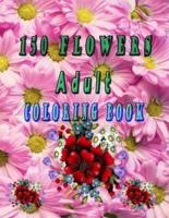 150 Flowers Adult Coloring Book