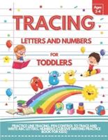 Tracing Letters and Numbers For Toddlers Ages 2-4