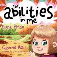 The abilities in me: Spina Bifida