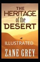 The Heritage of the Desert Illustrated by Zane Grey