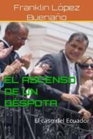 El Ascenso De Un Déspota