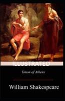 Timon of Athens Illustrated by William Shakespeare