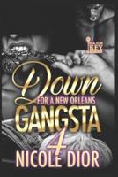 Down For A New Orleans Gangsta 4