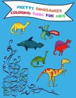 Pretty Dinosaures Coloring Book for Kids