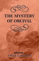 The Mystery of Orcival Annotated