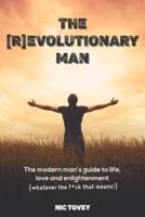The [R]Evolutionary Man