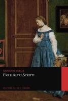 Eva E Altri Scritti (Graphyco Classici Italiani)