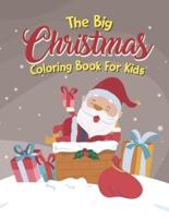 The Big Christmas Coloring Book For Kids