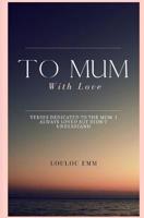 To Mum With Love