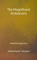 The Magnificent Ambersons - Publishing People Series