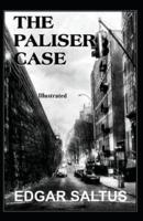 The Paliser Case Illustrated