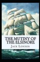 The Mutiny of the Elsinore Illustrated