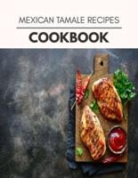 Mexican Tamale Recipes Cookbook