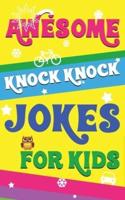 Awesome Knock Knock Jokes for Kids