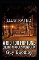 A Bid for Fortune or Dr. Nikola's Vendetta Illustrated