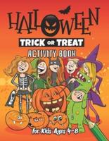 Halloween Activity Book for Kids Ages 4-8: Coloring, Dot to Dot, Mazes, Puzzles and More. (50 Activity Pages)