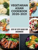 Vegetarian Asian Cookbook 2020-2021