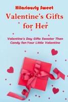 Hilariously Sweet Valentine's Gifts for Her