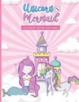 Unicorns and Mermaids Coloring Book for Girls