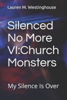 Silenced No More VI