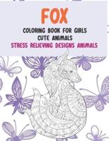 Cute Animals Coloring Book for Girls - Stress Relieving Designs Animals - Fox