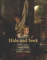 Hide and Seek: Large Print