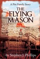 The Flying Mason: Book IV in the Pitt Family Sada