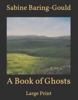 A Book of Ghosts: Large Print