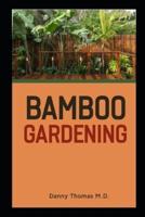 Bamboo Gardening