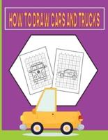 How To Draw Cars and Trucks