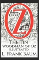The Tin Woodman of Oz (Illustrated)