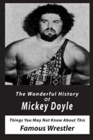 The Wonderful History Of Mickey Doyle