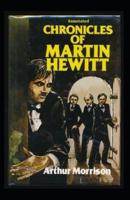 Chronicles of Martin Hewitt Annotated