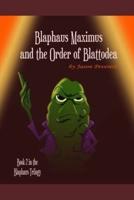 Blaphaus Maximus and the Order of Blattodea